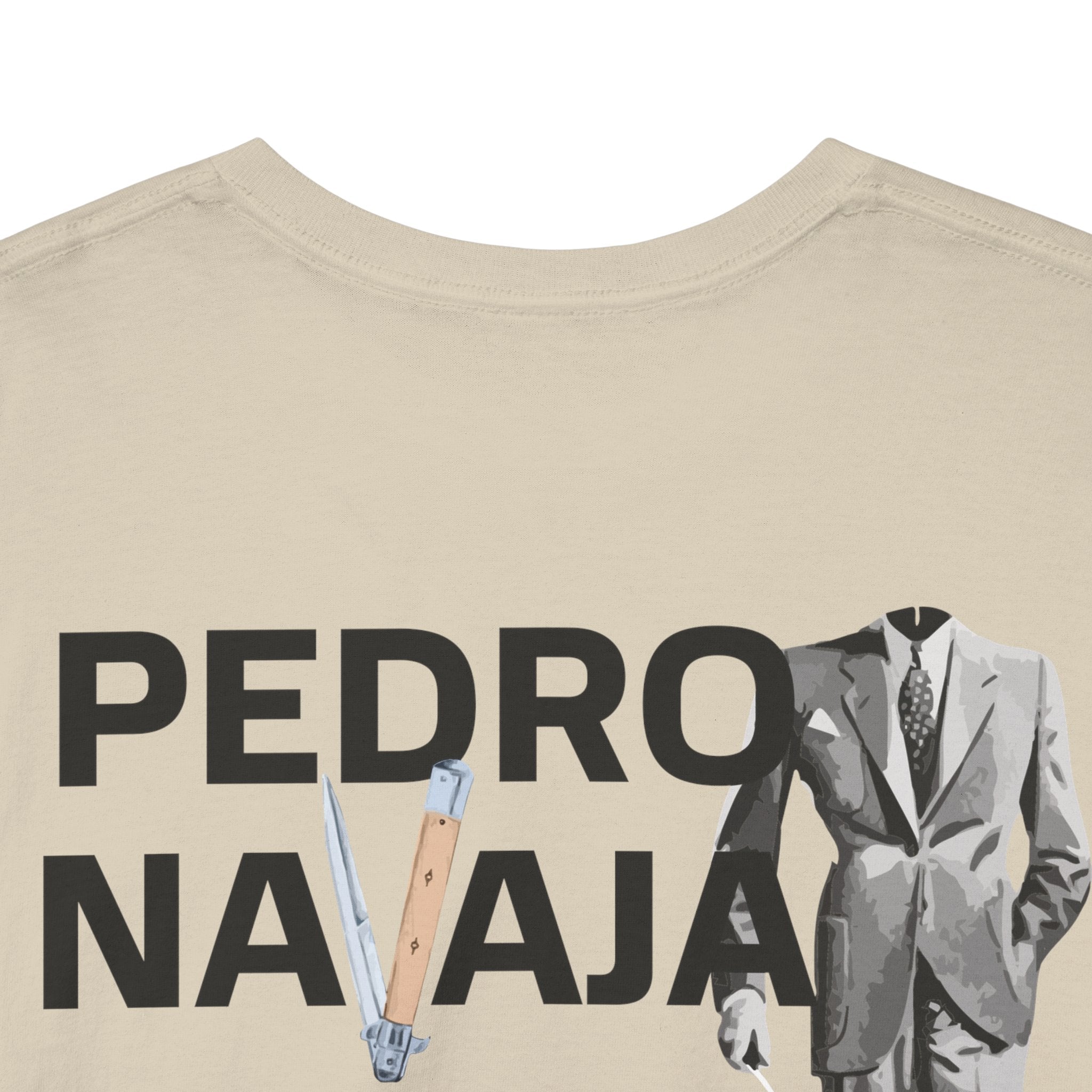Pedro Navaja Tee