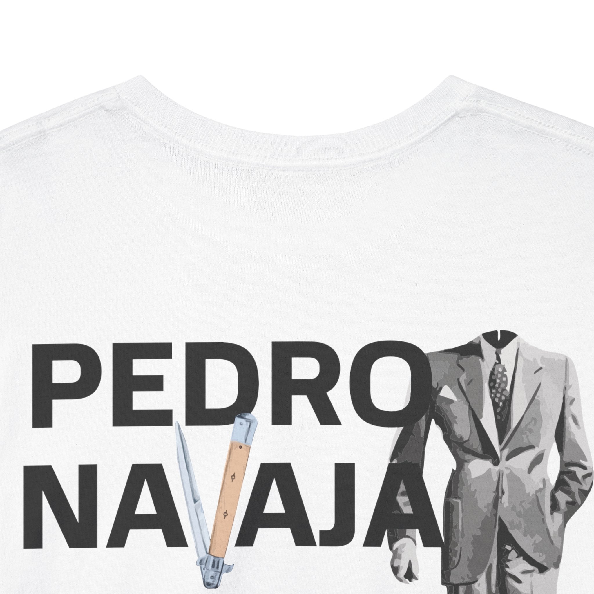 Pedro Navaja Tee