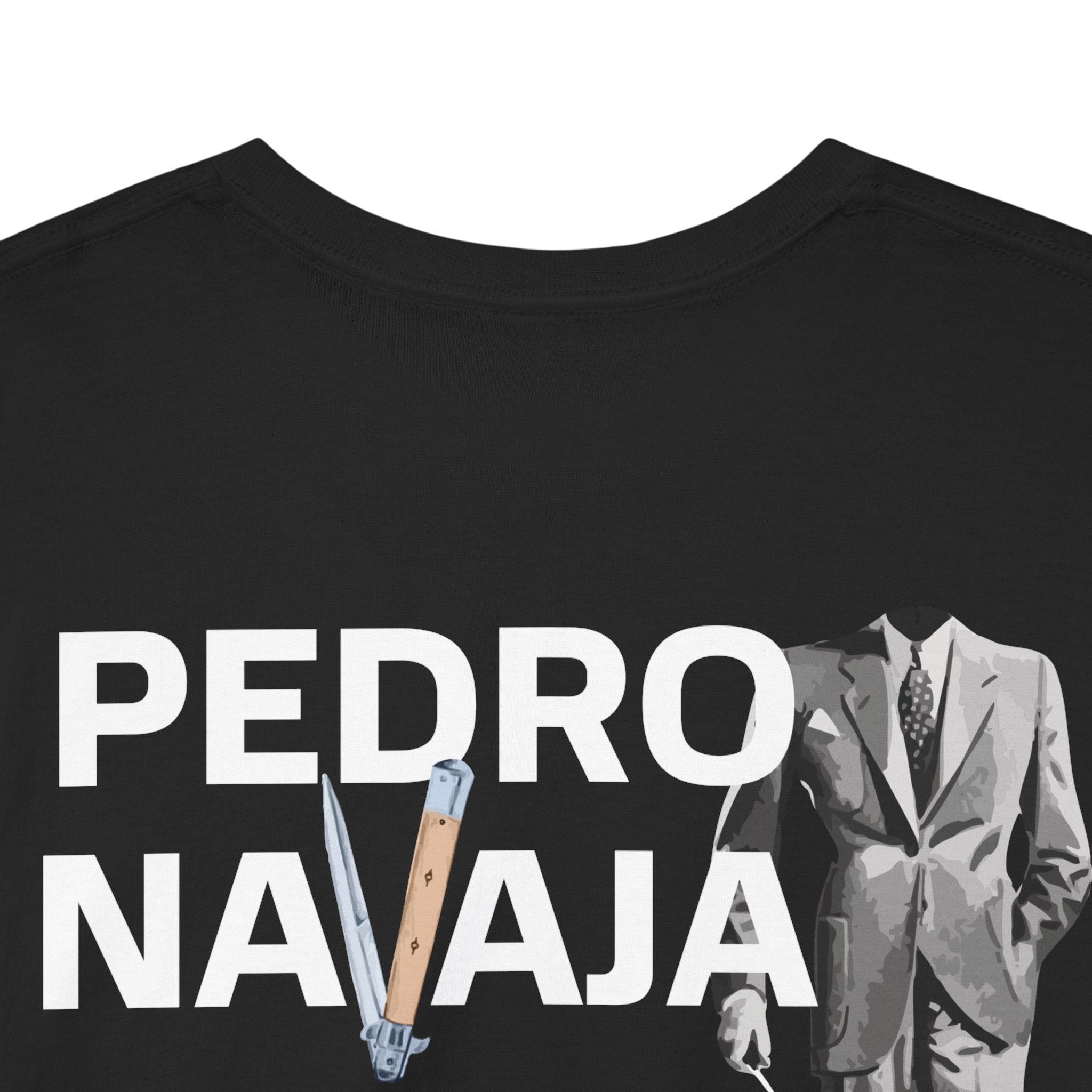 Pedro Navaja Tee
