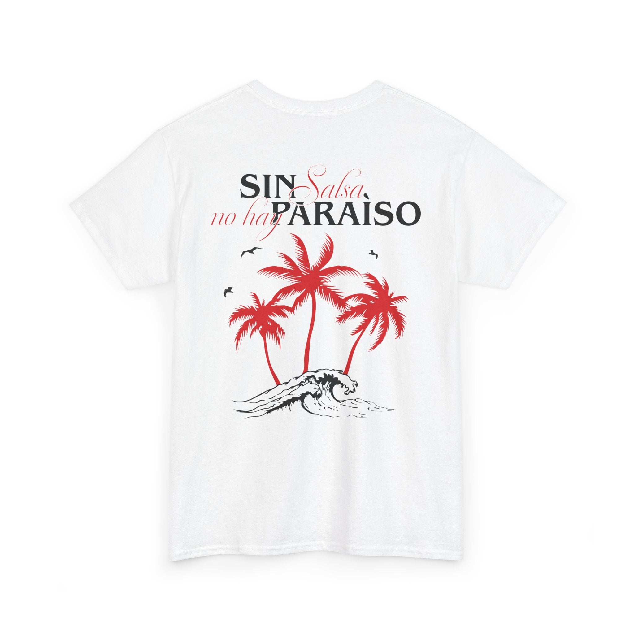 Sin Salsa No Hay Paraíso Tee