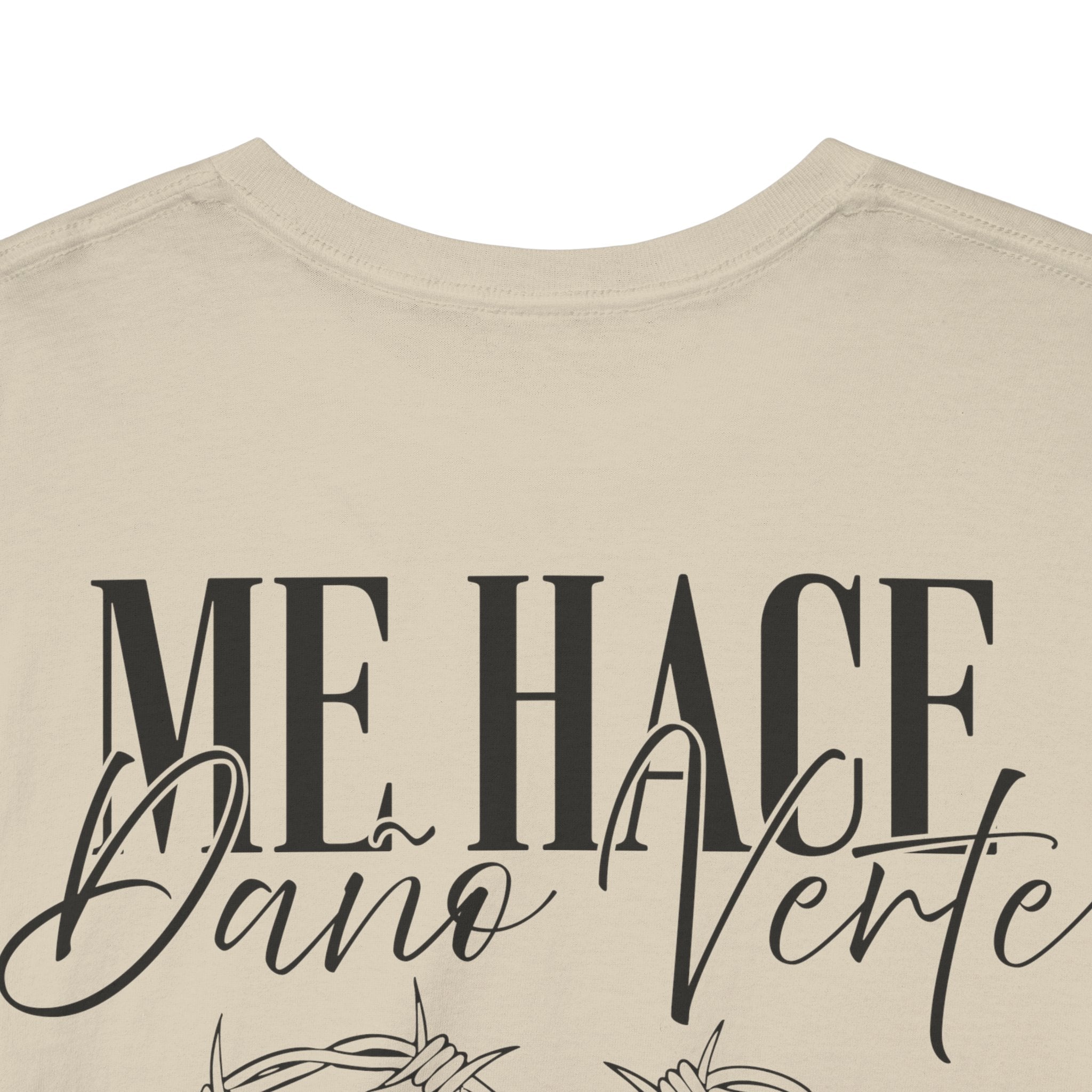 Me Hace Daño Verte Tee