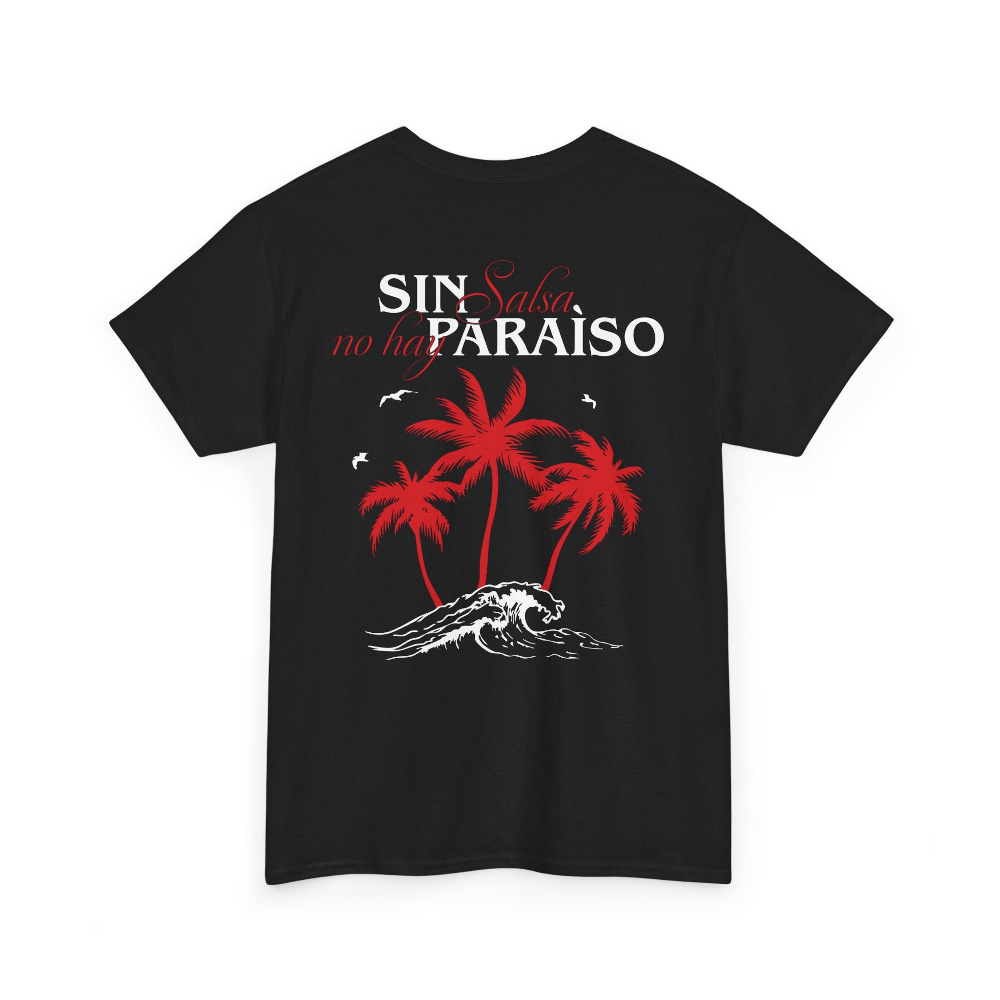 Sin Salsa No Hay Paraíso Tee